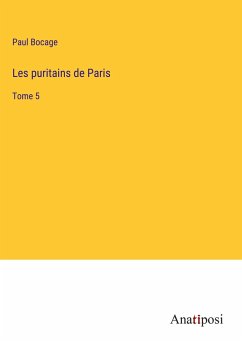 Les puritains de Paris - Bocage, Paul