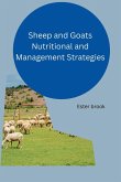 Sheep and Goats Nutritional and Management Strategies