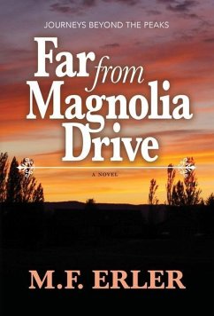 Far From Magnolia Drive - Erler, M F