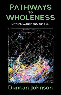 Pathways to Wholeness - Johnson, Duncan