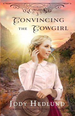 Convincing the Cowgirl - Hedlund, Jody