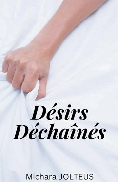 Désirs Déchaînés - Jolteus, Michara