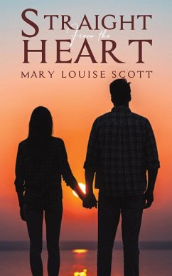 Straight from the Heart - Scott, Mary Louise