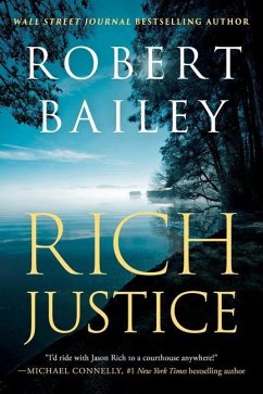 Rich Justice - Bailey, Robert
