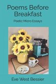 Poems Before Breakfast: Poetic Micro Essays