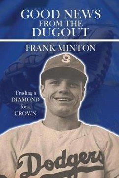 Good news from the DUGOUT: Trading a Diamond for a Crown - Minton, Frank D.
