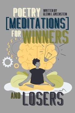 Poetry (Meditations) for Winners and Losers - Greenstein, Glenn I.
