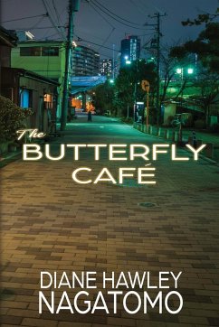 The Butterfly Café - Nagatomo, Diane Hawley