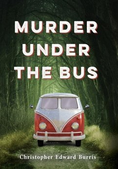 Murder Under the Bus - Burris, Christopher Edward