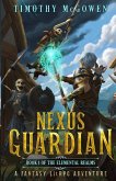 Nexus Guardian Book 1: A Fantasy LitRPG Adventure