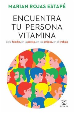 Encuentra Tu Persona Vitamina / Find Your Vitamin Person - Rojas Estapé, Marian