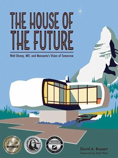 The House of the Future - Bossert, David A