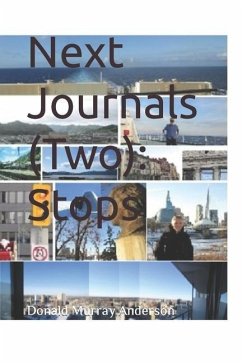 Next Journals (Two): Stops - Anderson, Donald Murray