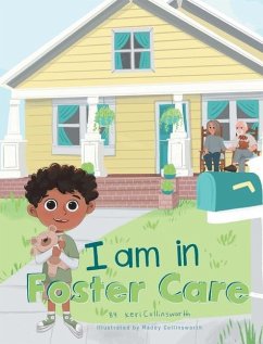 I Am in Foster Care - Collinsworth, Keri