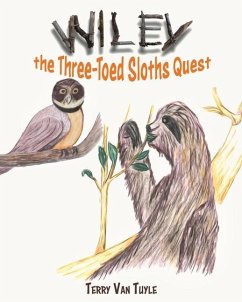 Wiley the Three-Toed Sloths Quest - Tuyle, Terry van