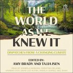 The World as We Knew It: Dispatches from a Changing Climate