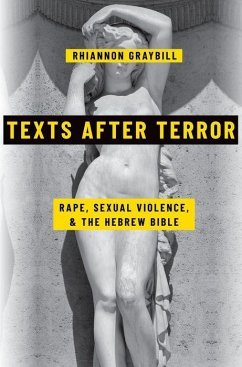 Texts After Terror - Graybill, Rhiannon (Marcus M. and Carole M. Weinstein and Gilbert M.