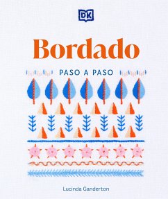 Bordado Paso a Paso (Embroidery Stitches Step-By-Step) - Ganderton, Lucinda