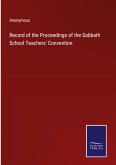 Record of the Proceedings of the Sabbath School Teachers' Convention