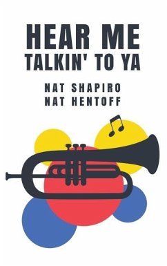 Hear Me Talkin' to Ya - Nat Shapiro, Nat Hentoff