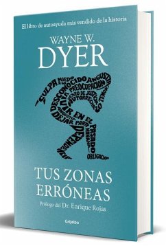 Tus Zonas Erróneas (Edición de Lujo) / Your Erroneous Zones - Dyer, Wayne W
