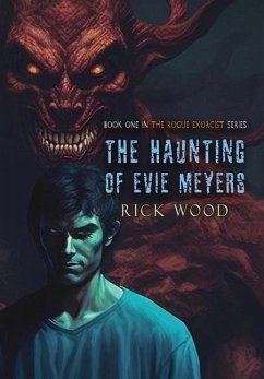 The Haunting of Evie Meyers - Wood, Rick
