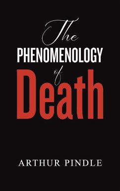 The Phenomenology of Death - Pindle, Arthur