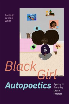 Black Girl Autopoetics - Wade, Ashleigh Greene