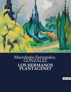 LOS HERMANOS PLANTAGENET - González; Fernandez, Macedonio