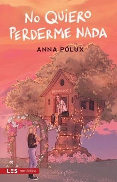 No quiero perderme nada: Recuerdos III - Pólux, Anna