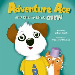 Adventure Ace and the Lie That Grew - Hart, Lillian