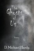 The Ghosts of Us