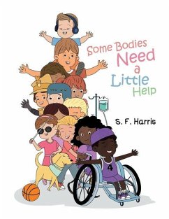 Some Bodies Need a Little Help - Harris, S F