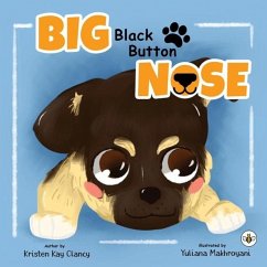 Big Black Button Nose - Clancy, Kristen Kay