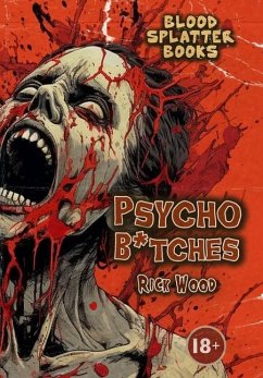 Psycho B*tches - Wood, Rick
