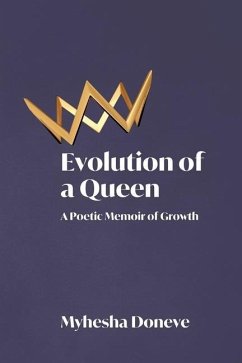 Evolution of a Queen - Doneve, Myhesha