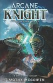 Arcane Knight Book 3: An Epic LitRPG Fantasy