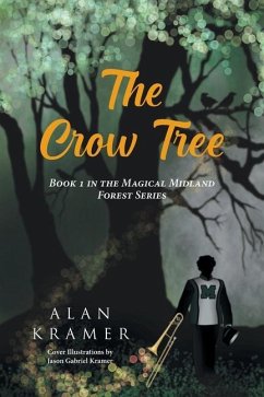 The Crow Tree: Book 1 in the Magical Midland Forest Series - Kramer, Alan