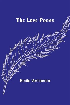 The Love Poems - Verhaeren, Emile