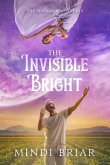 The Invisible Bright (The Halcyon Universe, #3) (eBook, ePUB)