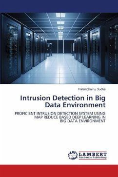 Intrusion Detection in Big Data Environment - Sudha, Palanichamy