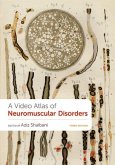 A Video Atlas of Neuromuscular Disorders A Video Atlas of Neuromuscular Disorders
