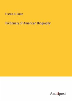 Dictionary of American Biography - Drake, Francis S.