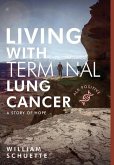 Living with Terminal Lung Cancer: A Story of Hope