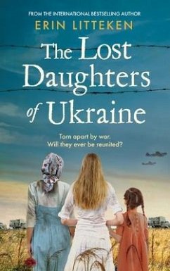 The Lost Daughters of Ukraine - Litteken, Erin