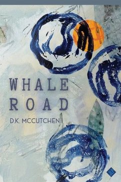 Whale Road - McCutchen, D K