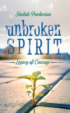 Unbroken Spirit - Pemberton, Sheilah