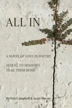 All In: A Novel of Love in Poetry - Owens, Scott; Campbell, Pris