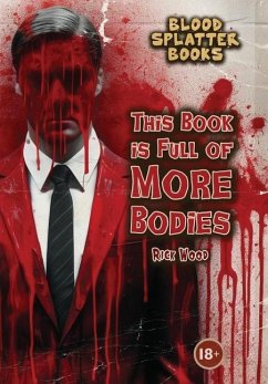 This Book is Full of More Bodies - Wood, Rick