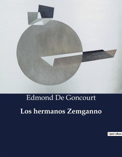 Los hermanos Zemganno - de Goncourt, Edmond